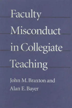 Braxton / Bayer |  Faculty Misconduct in Collegiate Teaching | eBook | Sack Fachmedien