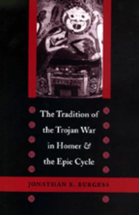 Burgess |  The Tradition of the Trojan War in Homer and the Epic Cycle | eBook | Sack Fachmedien