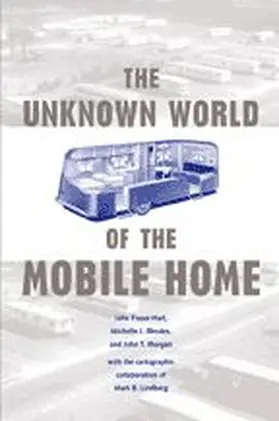 Hart / Rhodes / Morgan |  The Unknown World of the Mobile Home | eBook | Sack Fachmedien