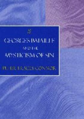 Connor |  Georges Bataille and the Mysticism of Sin | Buch |  Sack Fachmedien