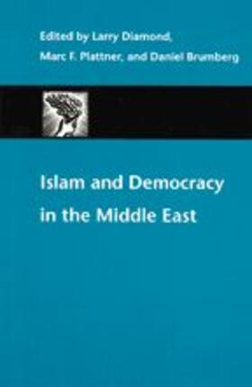 Diamond / Plattner / Brumberg |  Islam and Democracy in the Middle East | Buch |  Sack Fachmedien