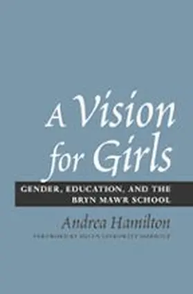 Hamilton |  A Vision for Girls | Buch |  Sack Fachmedien