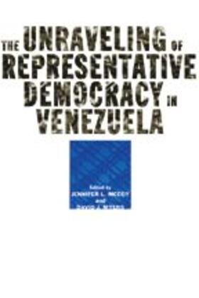 McCoy / Myers |  The Unraveling of Representative Democracy in Venezuela | Buch |  Sack Fachmedien