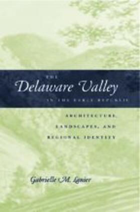 Lanier |  The Delaware Valley in the Early Republic | Buch |  Sack Fachmedien