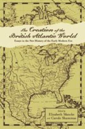 Mancke / Shammas |  The Creation of the British Atlantic World | Buch |  Sack Fachmedien