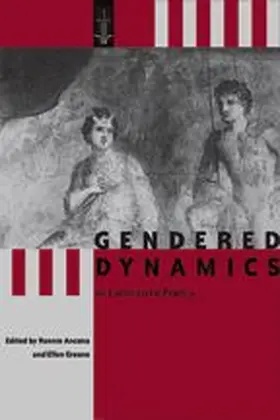 Ancona / Greene |  Gendered Dynamics in Latin Love Poetry | Buch |  Sack Fachmedien