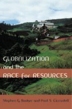 Bunker / Ciccantell | Globalization and the Race for Resources | Buch | 978-0-8018-8243-2 | sack.de