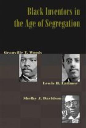 Fouche / Fouché |  BLACK INVENTORS IN THE AGE OF SEGREGATION | Buch |  Sack Fachmedien