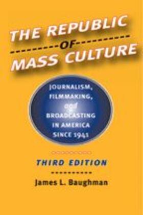 Baughman |  The Republic of Mass Culture | Buch |  Sack Fachmedien