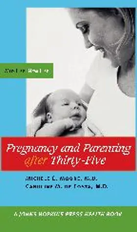 Moore / de Costa |  Pregnancy and Parenting After Thirty-Five | Buch |  Sack Fachmedien