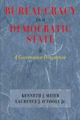 Meier / O'Toole / O’Toole |  Bureaucracy in a Democratic State | Buch |  Sack Fachmedien
