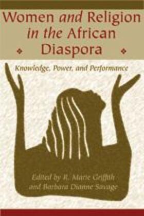 Griffith / Savage |  Women and Religion in the African Diaspora | Buch |  Sack Fachmedien