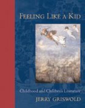 Griswold |  Feeling Like a Kid | Buch |  Sack Fachmedien