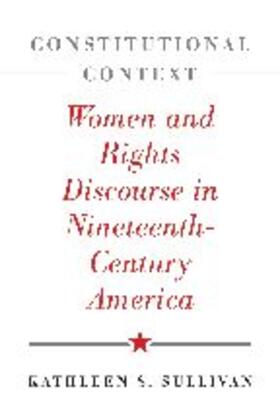 Sullivan |  Constitutional Context | Buch |  Sack Fachmedien