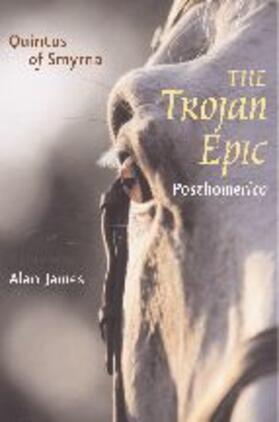 Quintus / James |  The Trojan Epic | Buch |  Sack Fachmedien