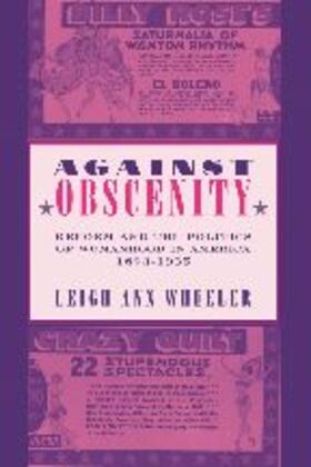 Wheeler |  Against Obscenity | Buch |  Sack Fachmedien