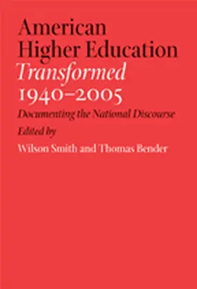 Smith / Bender |  American Higher Education Transformed, 1940-2005 | Buch |  Sack Fachmedien