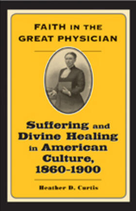 Curtis |  Faith in the Great Physician | Buch |  Sack Fachmedien