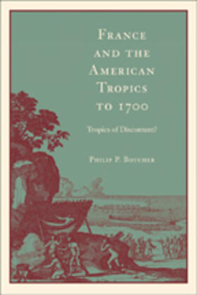 Boucher |  France and the American Tropics to 1700 | Buch |  Sack Fachmedien