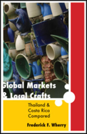 Wherry |  Global Markets and Local Crafts | Buch |  Sack Fachmedien