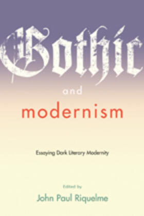 Riquelme |  Gothic and Modernism | Buch |  Sack Fachmedien