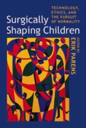 Parens |  Surgically Shaping Children | Buch |  Sack Fachmedien