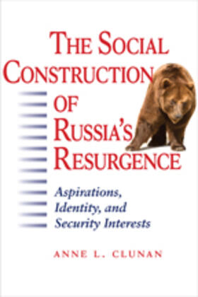 Clunan |  The Social Construction of Russia's Resurgence | Buch |  Sack Fachmedien