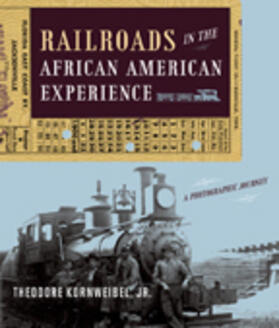 Kornweibel |  Railroads in the African American Experience | Buch |  Sack Fachmedien