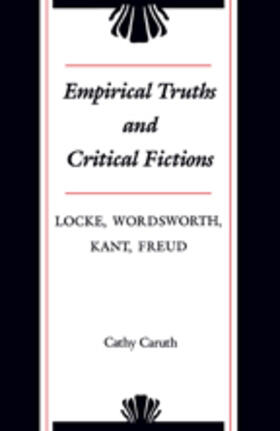 Caruth |  Empirical Truths and Critical Fictions | Buch |  Sack Fachmedien