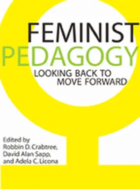 Crabtree / Licona / Sapp |  Feminist Pedagogy | Buch |  Sack Fachmedien