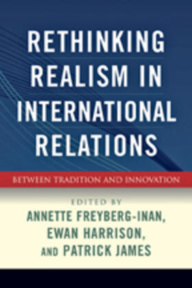 Freyberg-Inan / Harrison / James |  Rethinking Realism in International Relations | Buch |  Sack Fachmedien