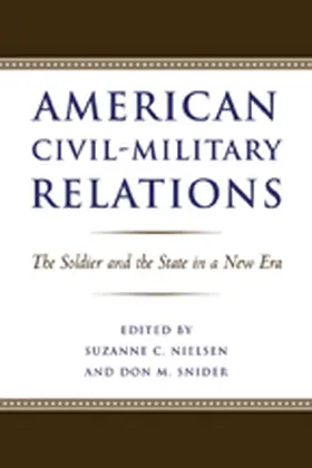 Nielsen / Snider |  American Civil-Military Relations | Buch |  Sack Fachmedien