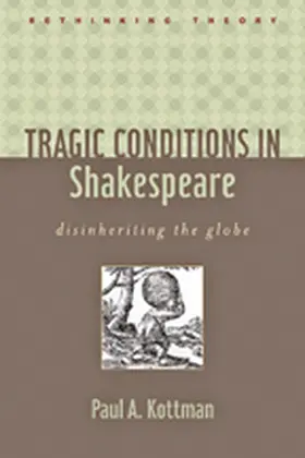 Kottman |  Tragic Conditions in Shakespeare | Buch |  Sack Fachmedien