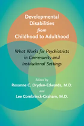 Dryden-Edwards / Combrinck-Graham |  Developmental Disabilities from Childhood to Adulthood | Buch |  Sack Fachmedien