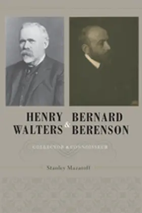 Mazaroff |  Henry Walters and Bernard Berenson | Buch |  Sack Fachmedien