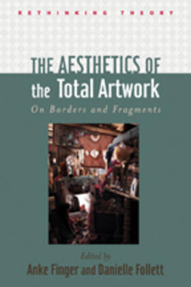 Finger / Follett |  The Aesthetics of the Total Artwork | Buch |  Sack Fachmedien