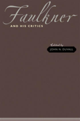 Duvall |  Faulkner and His Critics | Buch |  Sack Fachmedien