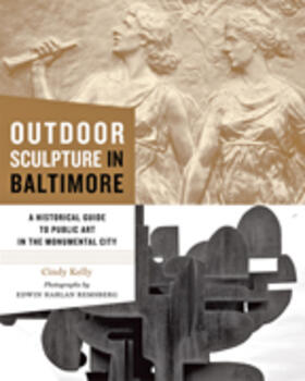 Kelly |  Outdoor Sculpture in Baltimore | Buch |  Sack Fachmedien