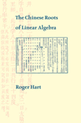 Hart |  The Chinese Roots of Linear Algebra | Buch |  Sack Fachmedien
