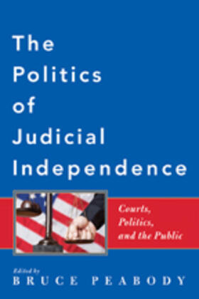 Peabody |  The Politics of Judicial Independence | Buch |  Sack Fachmedien
