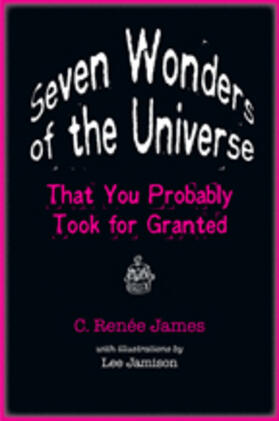 James |  Seven Wonders of the Universe That You Probably Took for Granted | Buch |  Sack Fachmedien