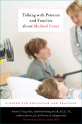 Truog / Browning / Johnson |  Talking with Patients and Families about Medical Error | Buch |  Sack Fachmedien