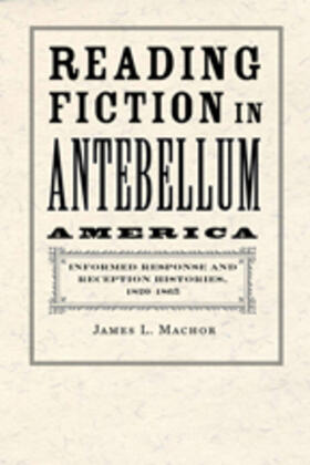 Machor |  Reading Fiction in Antebellum America | Buch |  Sack Fachmedien