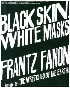 Fanon |  Black Skin, White Masks | Buch |  Sack Fachmedien
