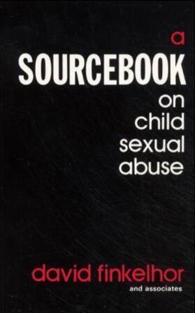Finkelhor / Araji |  A Sourcebook on Child Sexual Abuse | Buch |  Sack Fachmedien