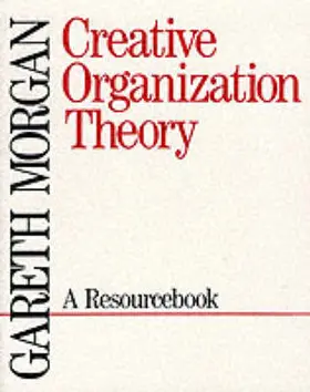 Morgan |  Creative Organization Theory | Buch |  Sack Fachmedien