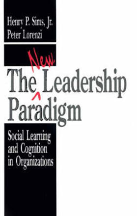 Sims / Lorenzi |  The New Leadership Paradigm | Buch |  Sack Fachmedien