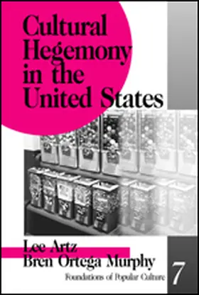 Artz / Murphy |  Cultural Hegemony in the United States | Buch |  Sack Fachmedien