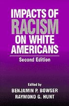 Hunt / Bowser |  Impacts of Racism on White Americans | Buch |  Sack Fachmedien