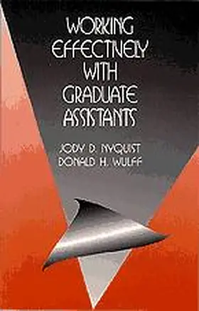 Nyquist / Wulff |  Working Effectively with Graduate Assistants | Buch |  Sack Fachmedien